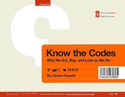 Know the Codes: Why We Act, Buy, and Love as We Do