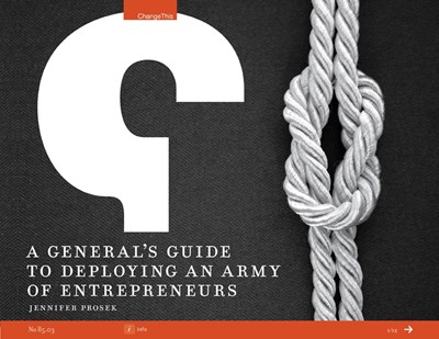 A General's Guide to Deploying an Army of Entrepreneurs
