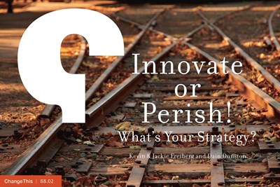 Innovate or Perish! What's Your Strategy?