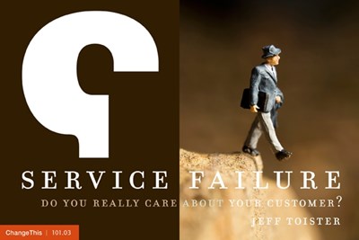 Service Failure: Do You Really Care About Your Customer?