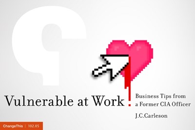 Being Vulnerable: Business Tips from a Former CIA Officer