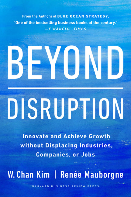 An Excerpt from <i>Beyond Disruption</i>