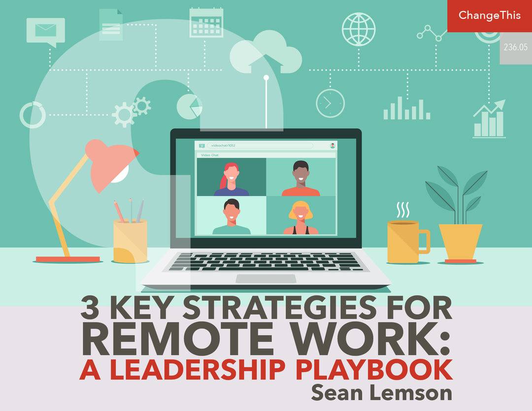 3 Key Strategies for Remote Work: A Leadership Playbook