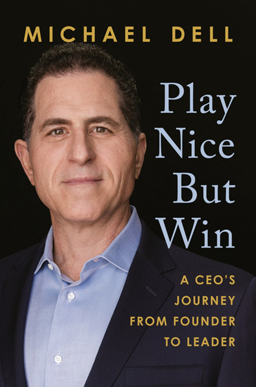 Play Nice But Win: A CEO's Journey from Founder to Leader