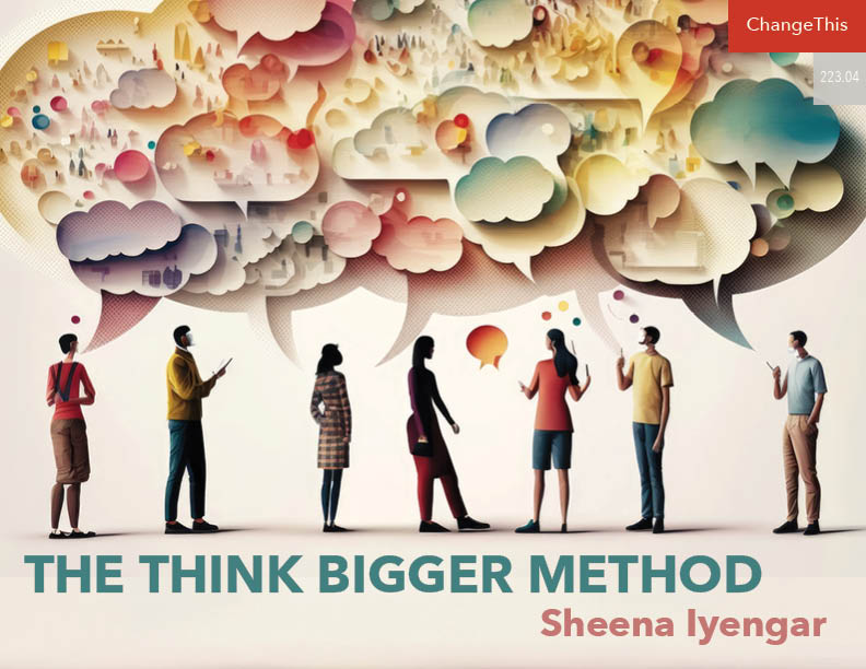 The Think Bigger Method