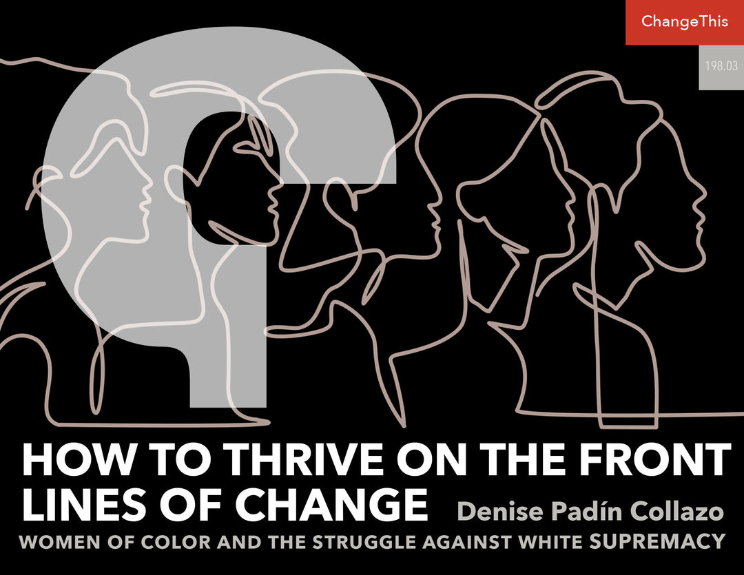 How to Thrive On the Front Lines of Change