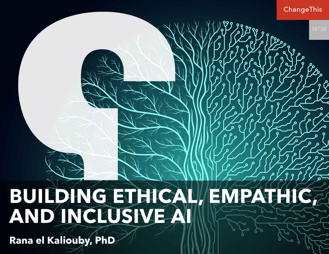 Building Ethical, Empathic, and Inclusive AI