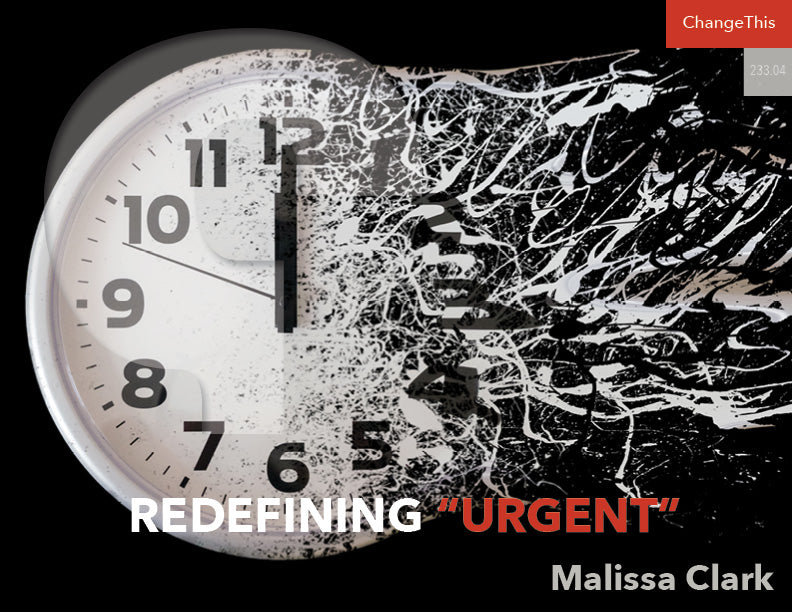 Redefining "Urgent"