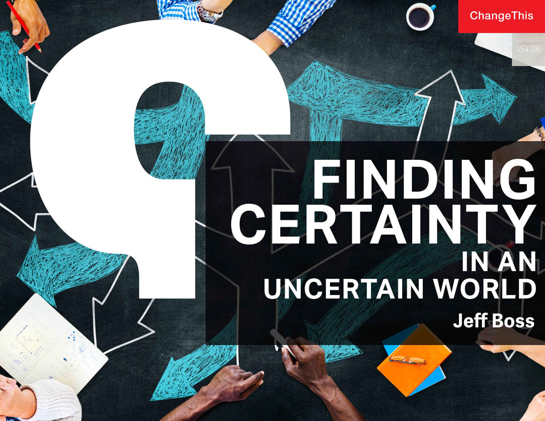 Finding Certainty In An Uncertain World