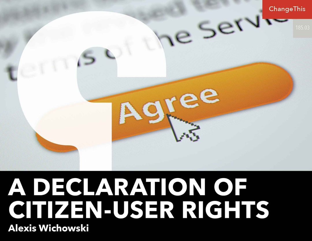 A Declaration of Citizen-User Rights