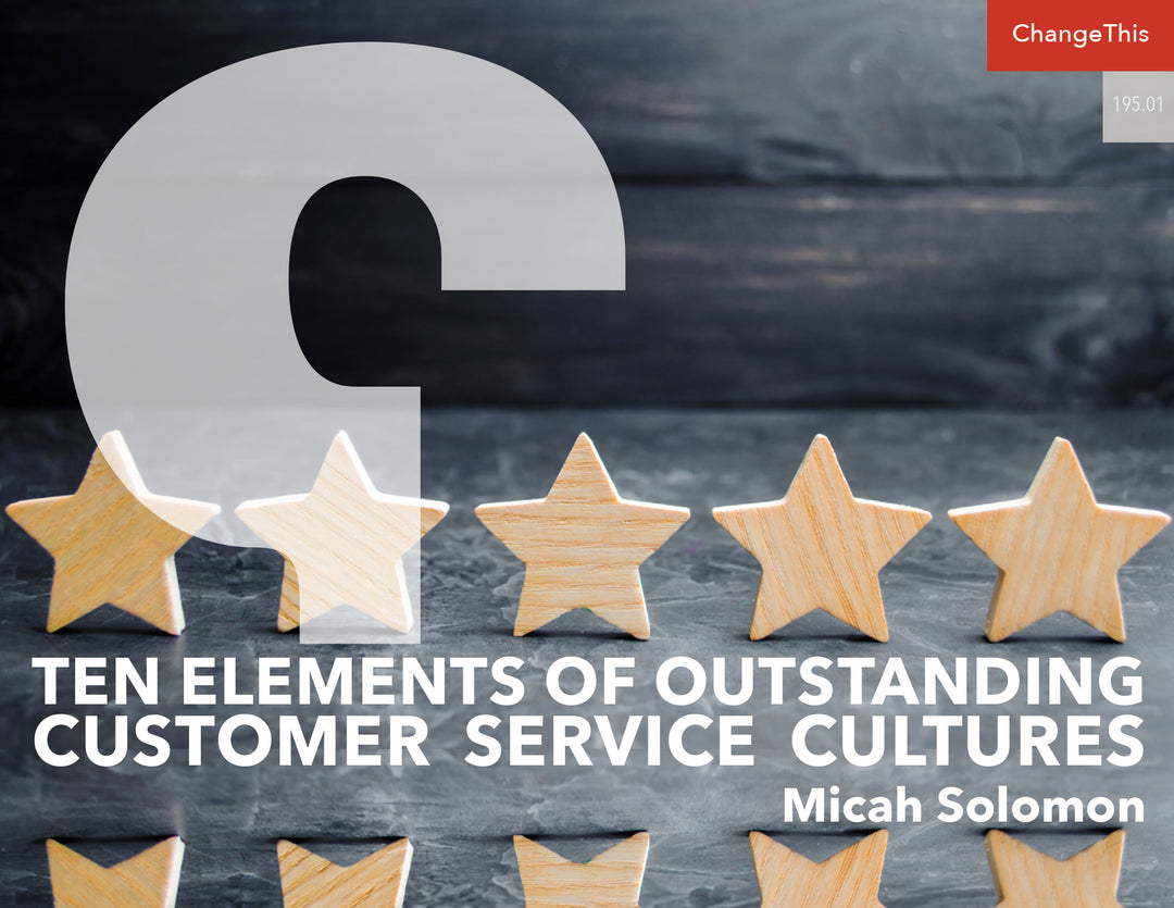 Ten Elements of Outstanding Customer Service Cultures