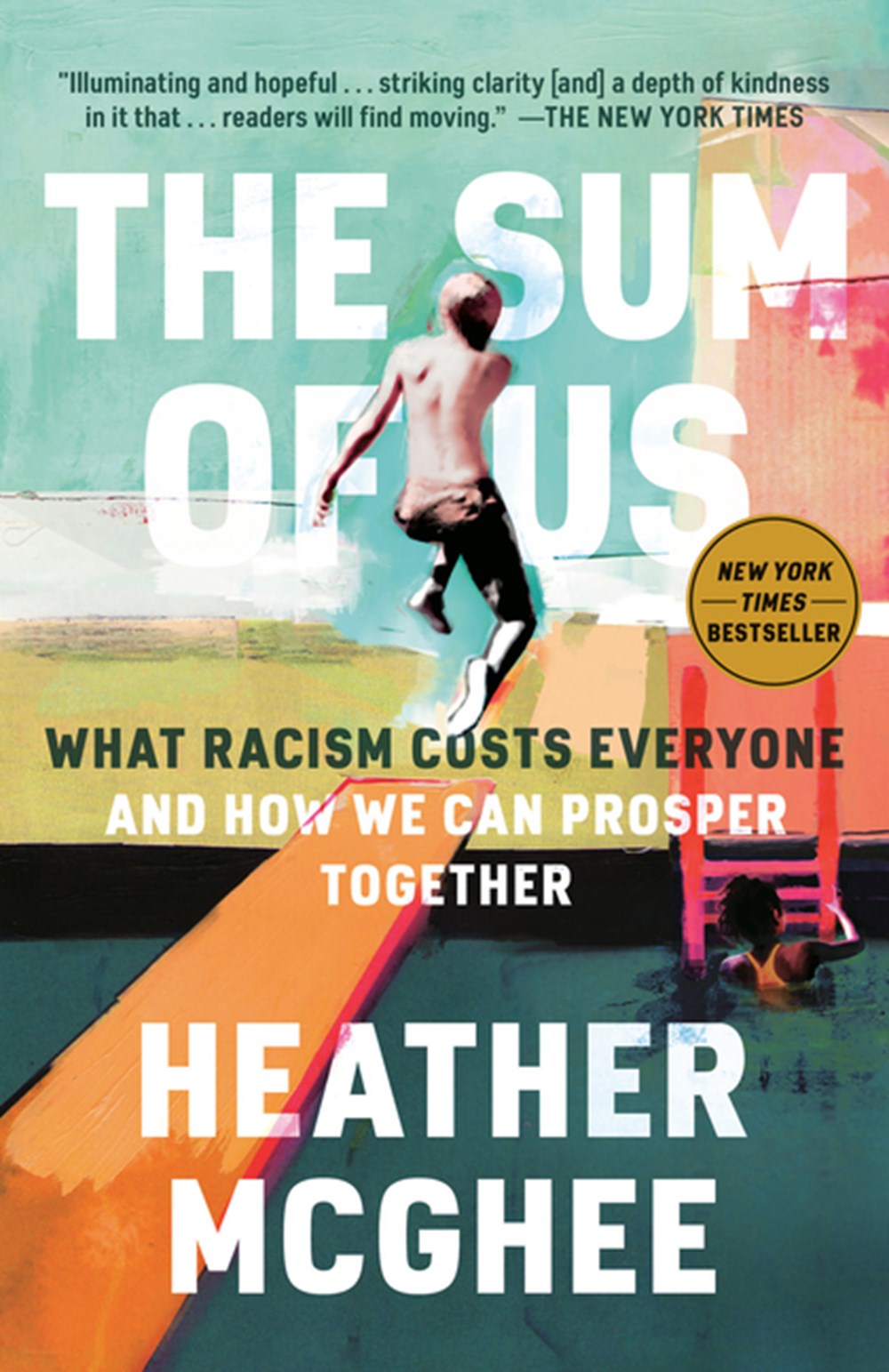 The Sum of Us: What Racism Costs Everyone and How We Can Prosper Together