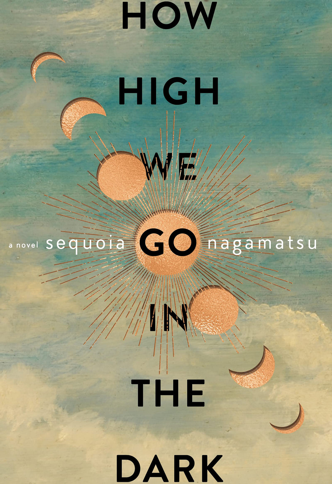 How High We Go in the Dark: A Novel