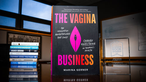 <i>The Vagina Business</i> | An Excerpt from the 2024 Porchlight Creativity & Innovation Book of the Year