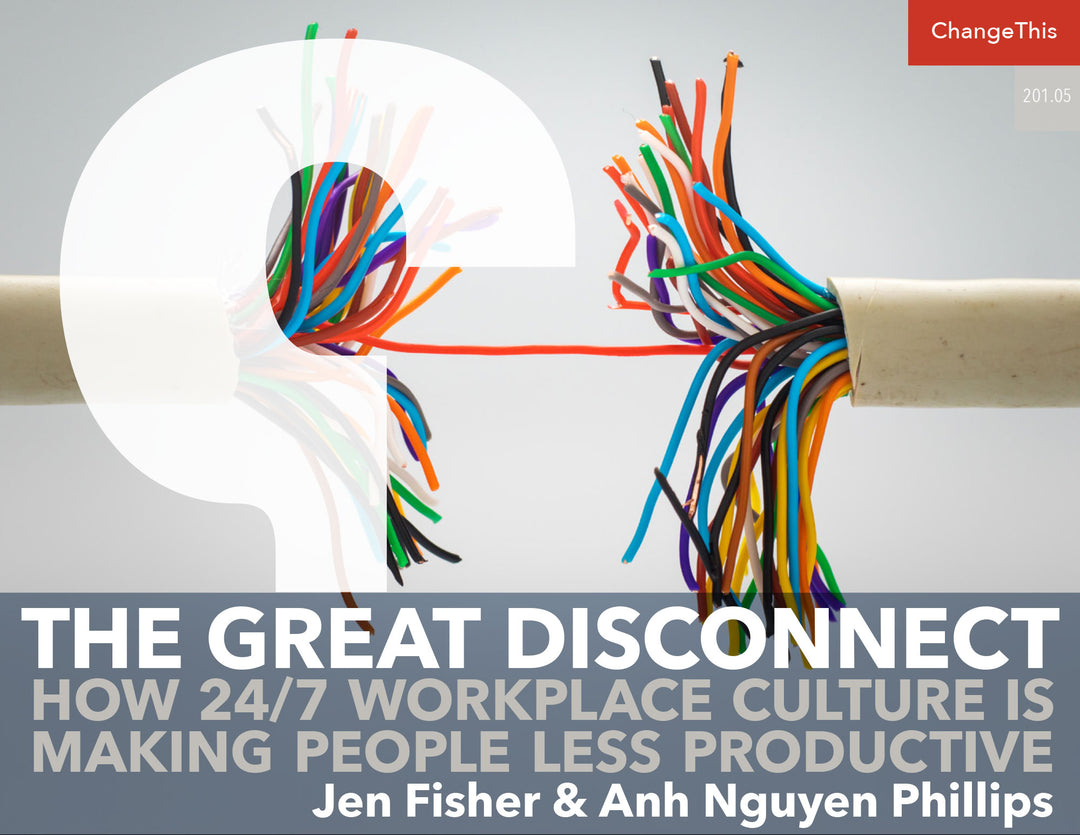 The Great Disconnect: How 24/7 Workplace Culture Is Making People Less Productive