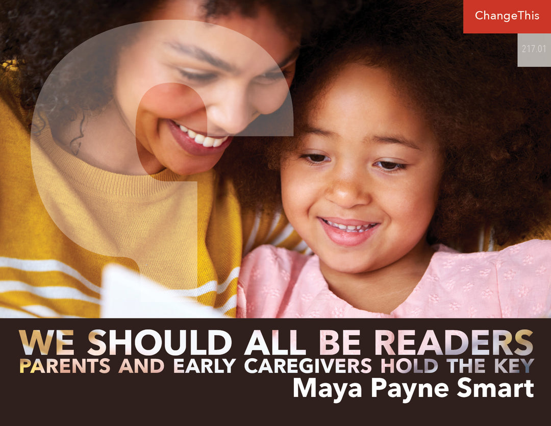 We Should All Be Readers: Parents and Early Caregivers Hold the Key