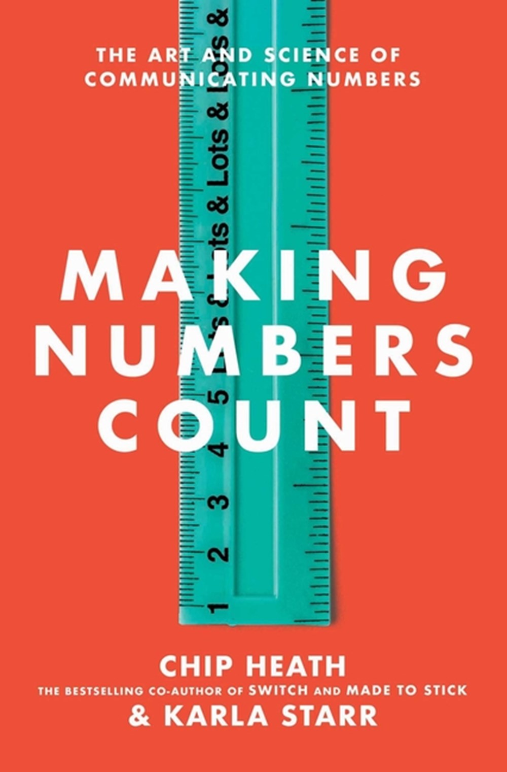 Making Numbers Count: The Art and Science of Communicating Numbers