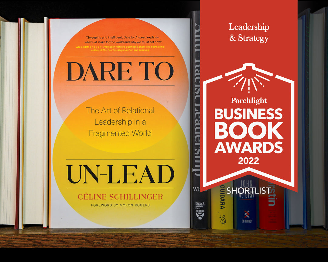 <i>Dare to Un-Lead</i> | An Excerpt from the 2022 Porchlight Leadership & Strategy Book of the Year