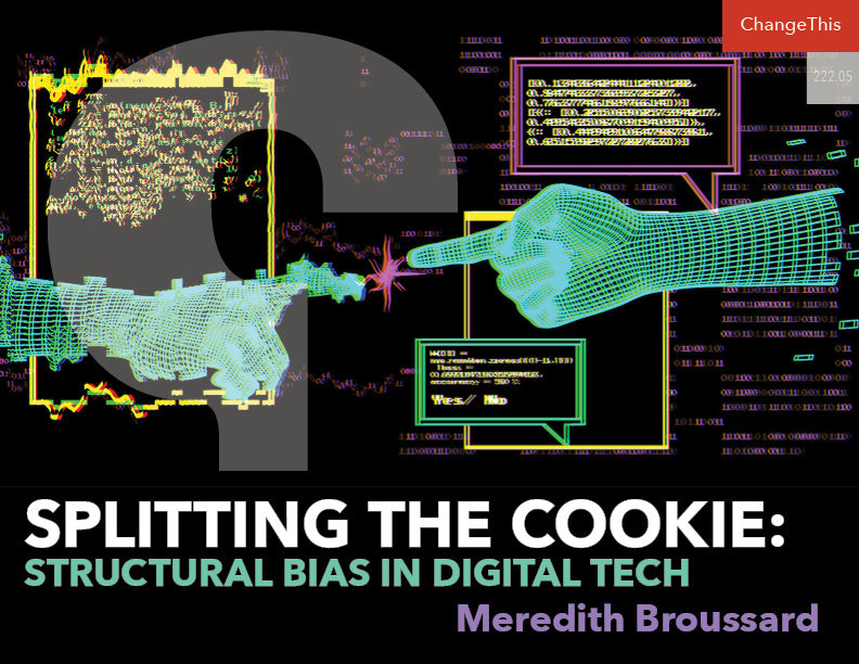 Splitting the Cookie: Structural Bias in Digital Tech