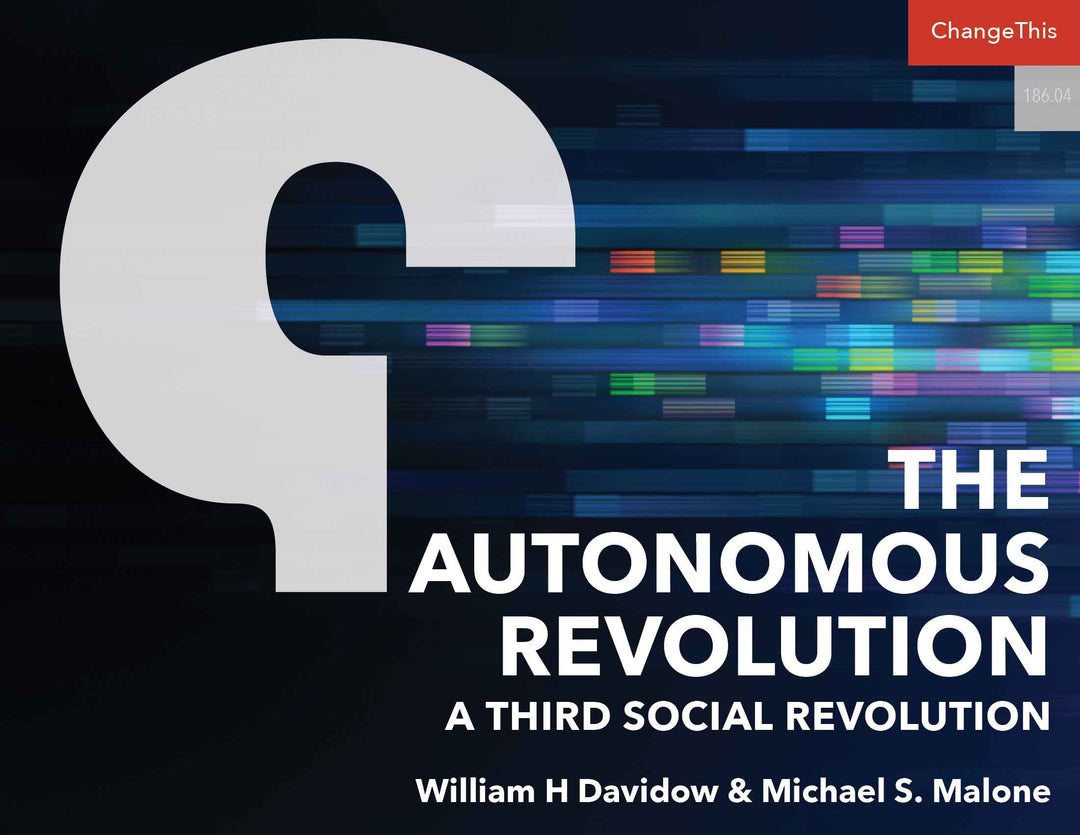 The Autonomous Revolution: A Third Social Revolution