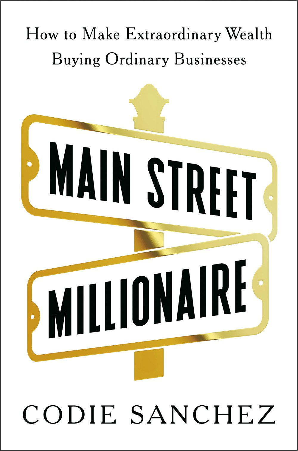 An Excerpt from <i>Main Street Millionaire</i>