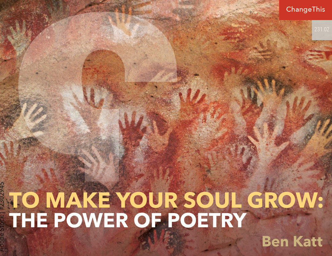 To Make Your Soul Grow: The Power of Poetry