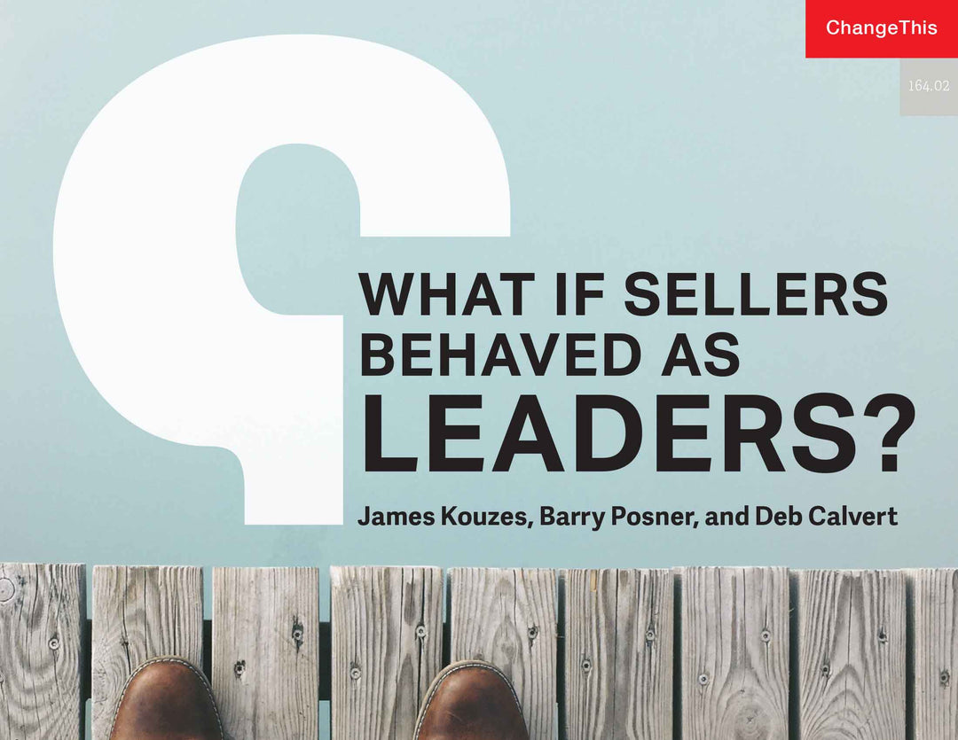 What If Sellers Behaved as Leaders?