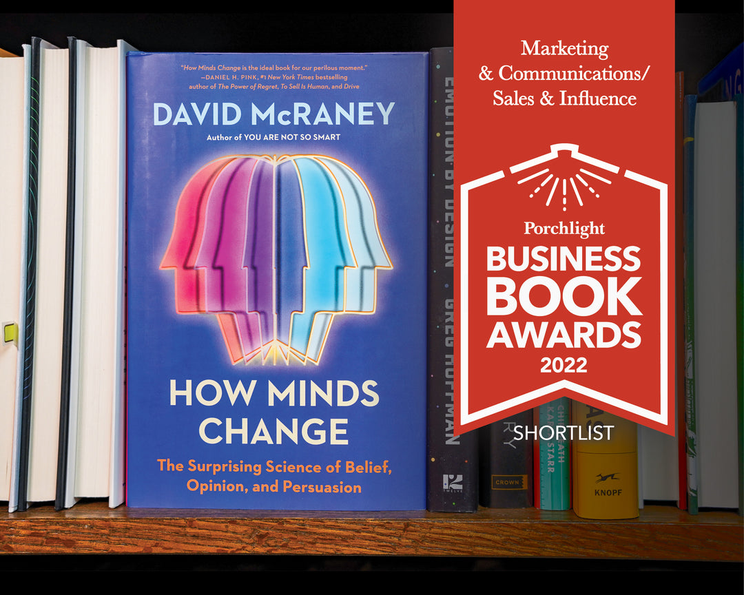 <i>How Minds Change</i> | An Excerpt from the 2022 Porchlight Marketing & Communications/Sales & Influence Book of the Year