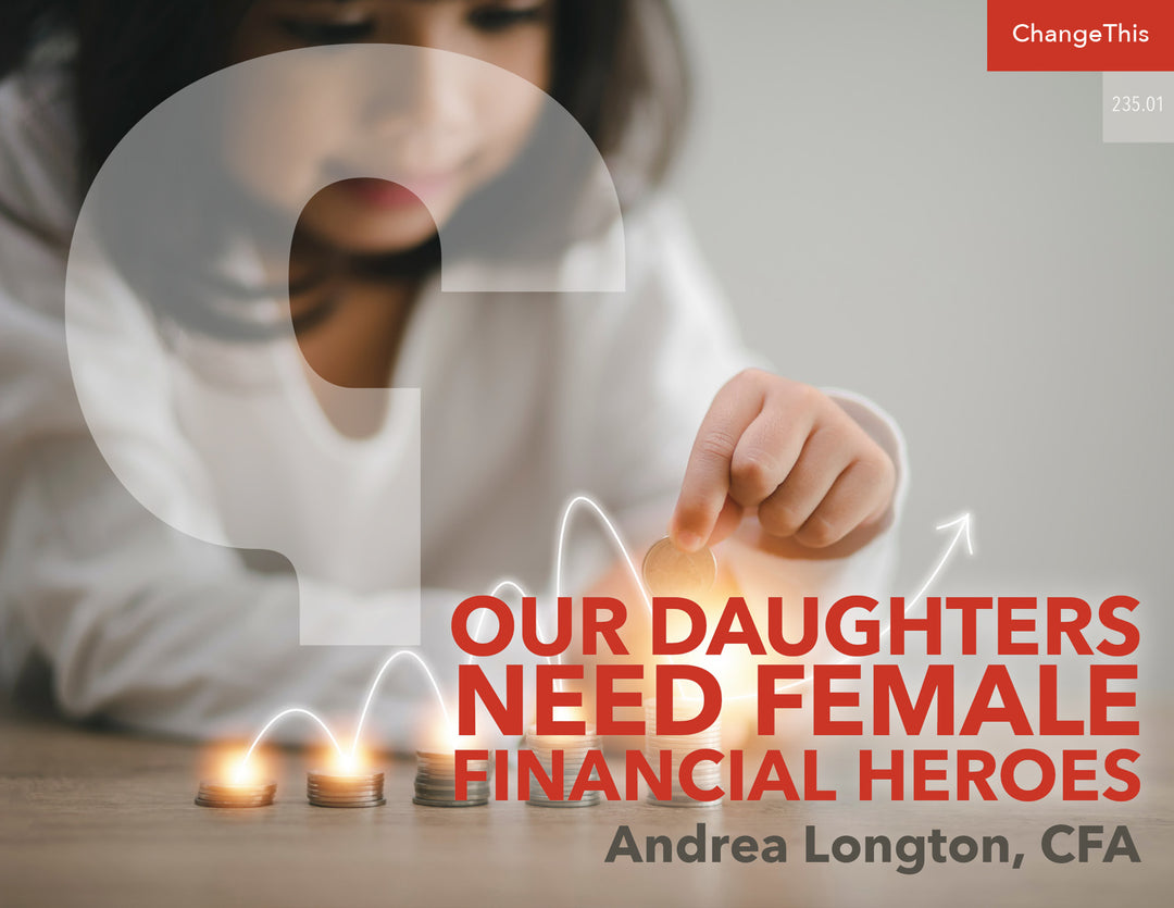 Our Daughters Need Female Financial Heroes