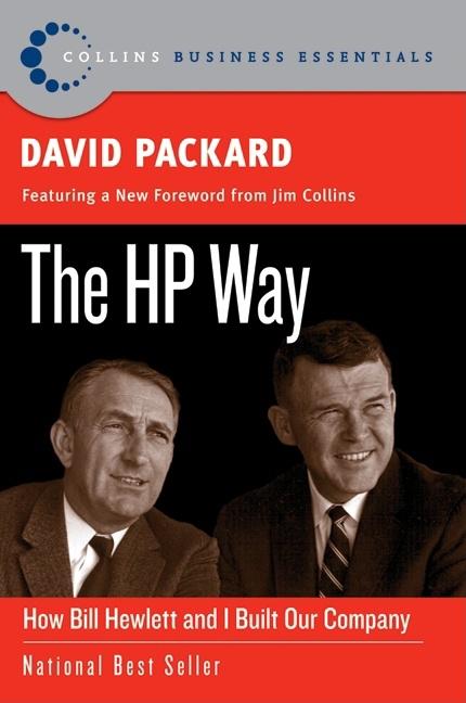 HP Way: How Bill Hewlett and I Built Our Company