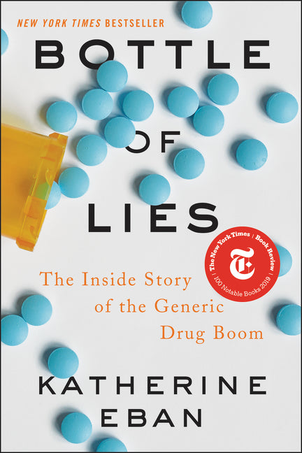 Bottle of Lies: The Inside Story of the Generic Drug Boom