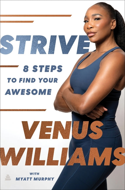 Strive: 8 Steps to Find Your Awesome