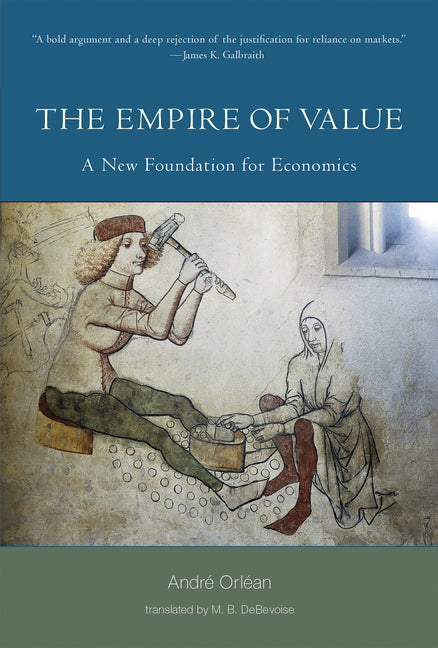 Empire of Value: A New Foundation for Economics