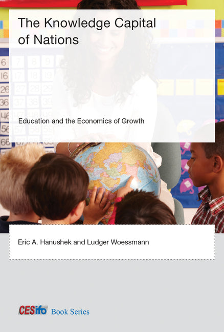 Knowledge Capital of Nations: Education and the Economics of Growth