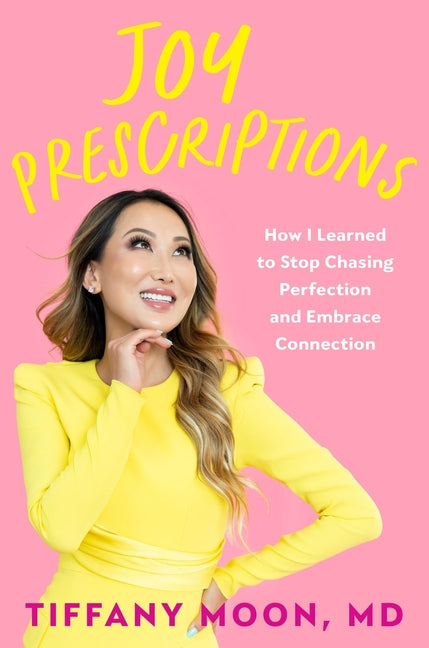 Joy Prescriptions: How I Learned to Stop Chasing Perfection and Embrace Connection