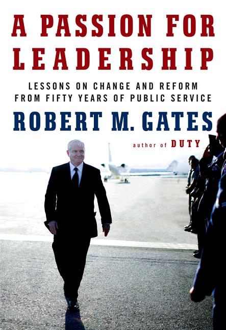 Passion for Leadership: Lessons on Change and Reform from Fifty Years of Public Service