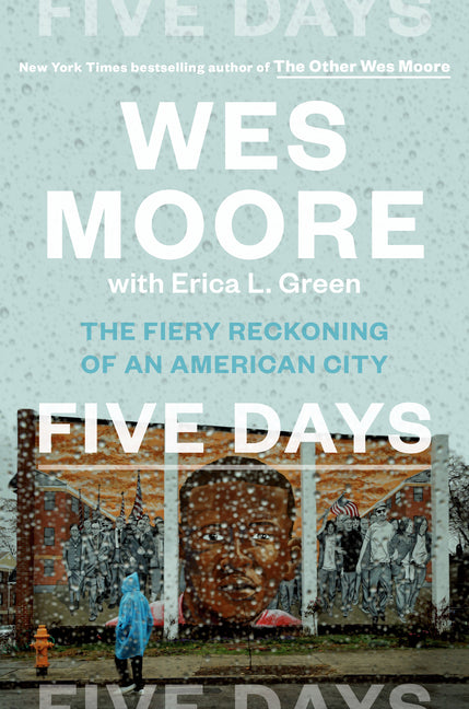 Five Days: The Fiery Reckoning of an American City