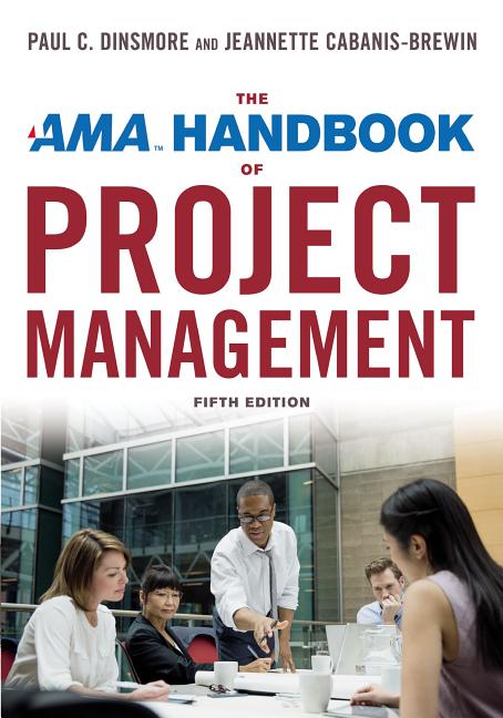 AMA Handbook of Project Management