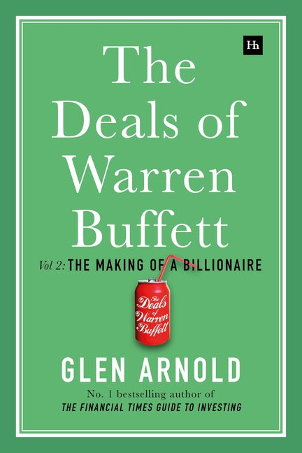 Deals of Warren Buffett Volume 2: The Making of a Billionaire