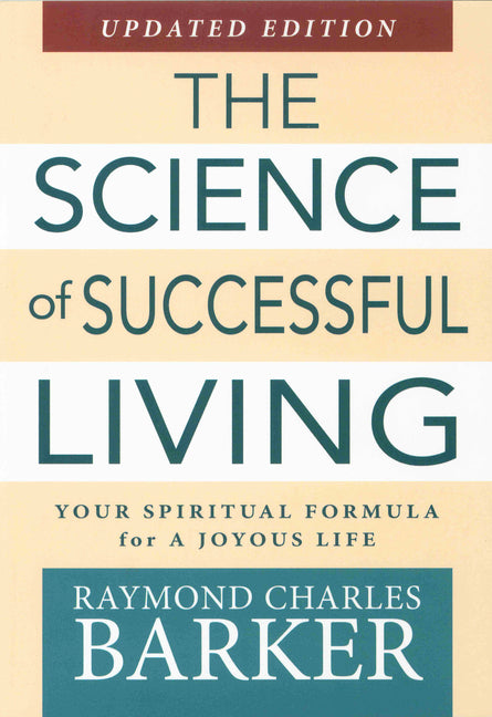 Science of Successful Living: Your Spiritual Formula for a Joyous Life (Updated Edition) (Updated)