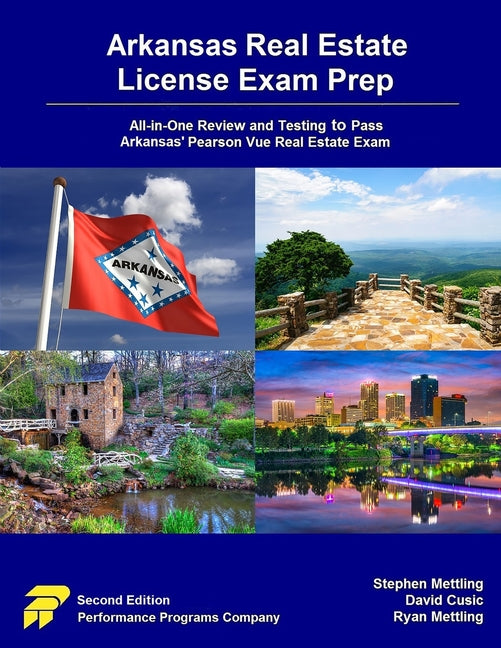 Arkansas Real Estate License Exam Prep: All-in-One Review and Testing to Pass Arkansas' Pearson Vue Real Estate Exam