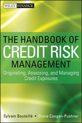 Handbook of Credit Risk Management: Originating, Assessing, and Managing Credit Exposures