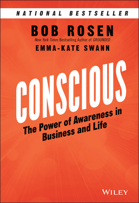 Conscious: The Power of Awareness in Business and Life