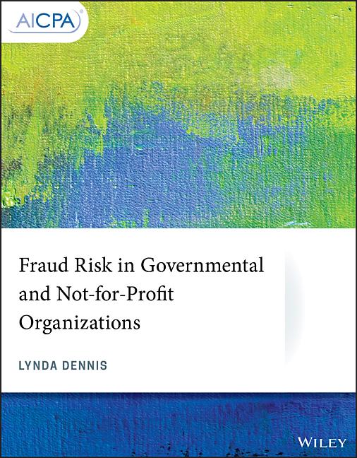 Fraud Risk in Governmental and Not-For-Profit Organizations