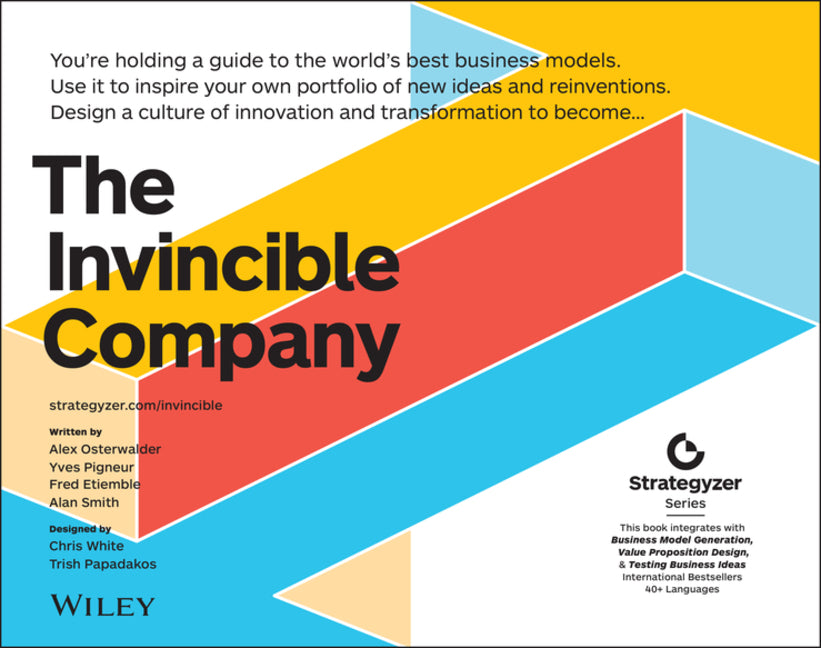 Invincible Company: How to Constantly Reinvent Your Organization with Inspiration from the World's Best Business Models