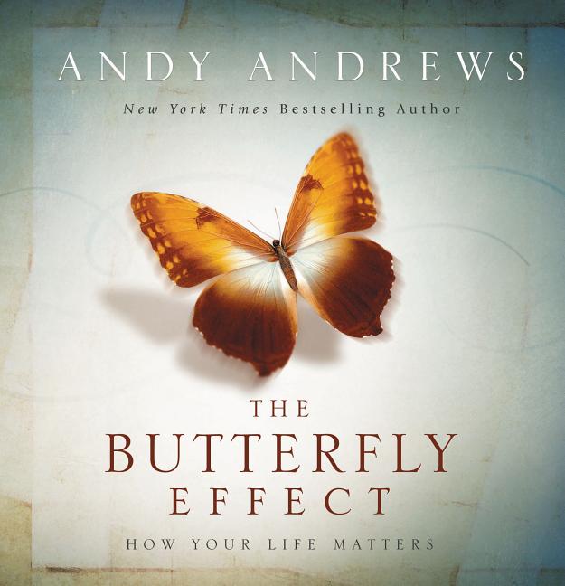 Butterfly Effect: How Your Life Matters