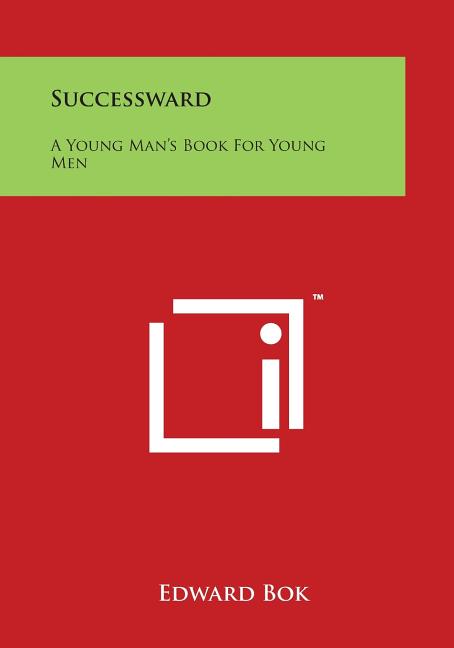 Successward: A Young Man's Book for Young Men