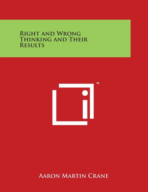 Right and Wrong Thinking and Their Results