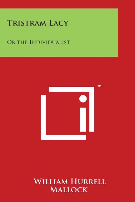 Tristram Lacy: Or the Individualist