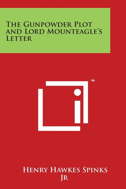 Gunpowder Plot and Lord Mounteagle's Letter